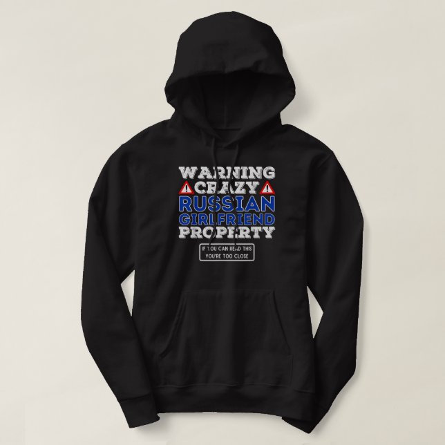 Crazy Russian Girlfriend Property - Valentine Boyf Hoodie (Design Front)