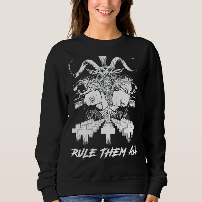 Crazy Satan Rule Them All Sweatshirt (Front)