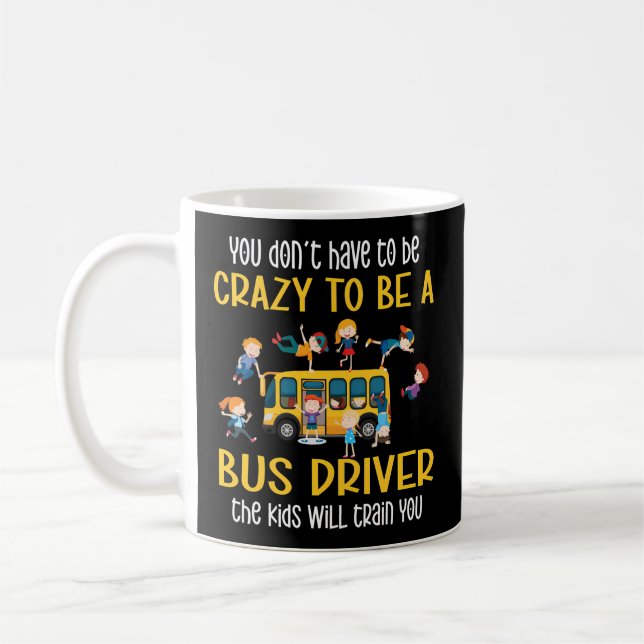 Crazy School Bus Driver School Bus Driving Coffee Mug (Left)