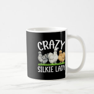Crazy Silkie Lady Silkie Chicken Lover Silkie Owne Coffee Mug