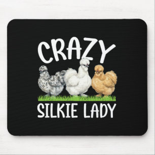 Crazy Silkie Lady Silkie Chicken Lover Silkie Owne Mouse Pad