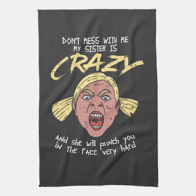 Crazy Sister Tea Towel (Vertical)
