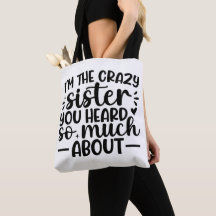 Crazy Sister Tote