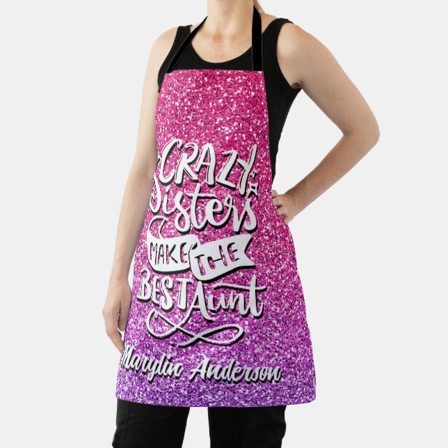 CRAZY SISTERS MAKE THE BEST AUNT TYPOGRAPHY APRON (Insitu)
