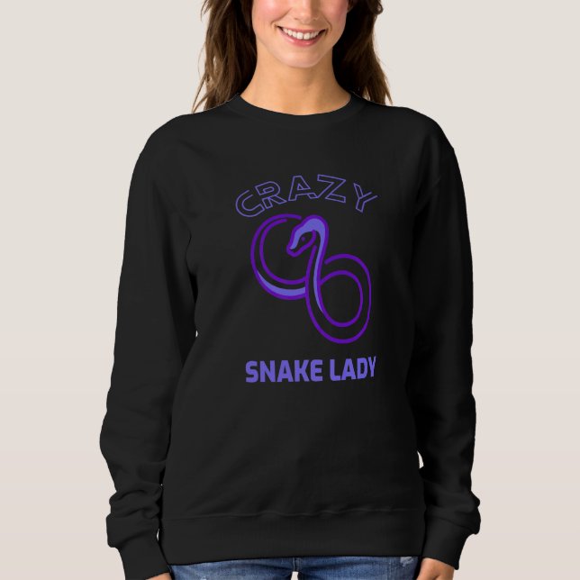 Crazy Snake Lady Snake Reptile Python Graphic 2 Sweatshirt (Front)