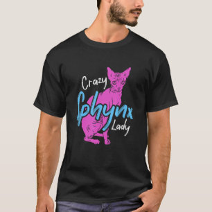 Crazy Sphynx Lady Ever Kitten Pet Owner Sphynx Cat T-Shirt