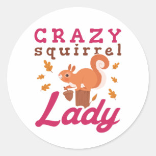 Crazy Squirrel Lady Classic Round Sticker