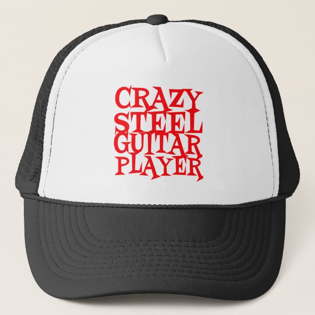 Crazy Steel Guitar Player Trucker Hat (Front)
