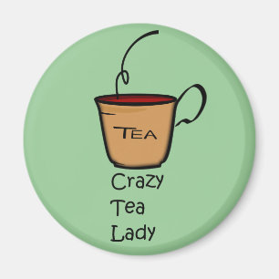 Crazy Tea Lady Magnet