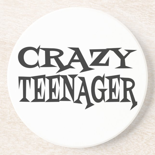 Crazy Teenager Coaster (Front)