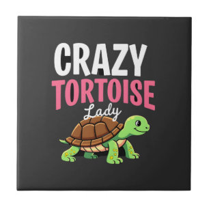 Crazy Tortoise Lady Tortoises Mum Women Turtle (1) Ceramic Tile