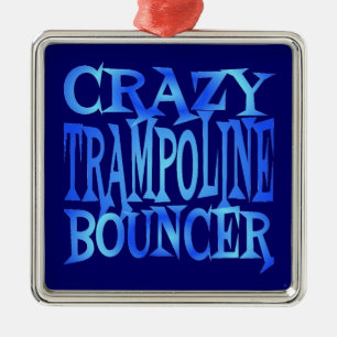Crazy Trampoline Bouncer Metal Ornament