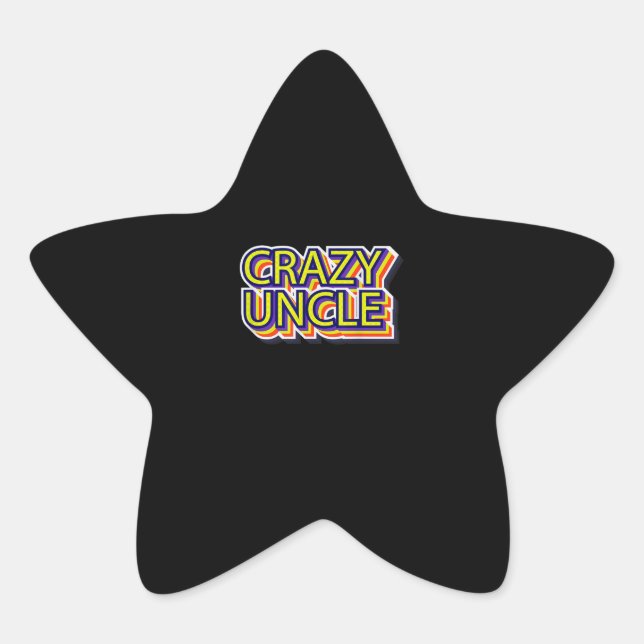 Crazy Uncle Items | Gift For Uncle | Family Gift Star Sticker (Front)