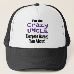 Crazy Uncle Warning Trucker Hat