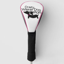 Crazy Wiener Dog Mum Golf Head Cover