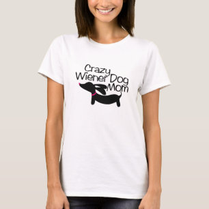Crazy Wiener Dog Mum (TM) Dachshund t-Shirt
