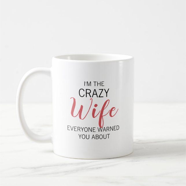 Crazy Wife Personalised Name Coffee Mug (Left)