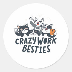 Crazy Work Besties Taking Selfies Work Bestie Gift Classic Round Sticker
