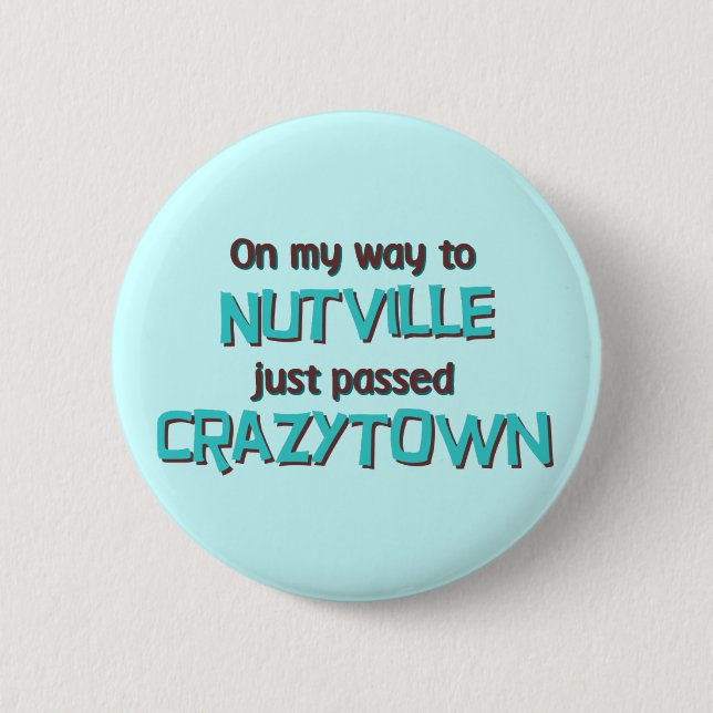 Crazytown Button (Front)
