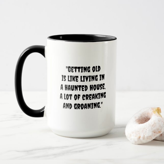 Creaks, Groans, and Coffee Funny Mug (With Donut)