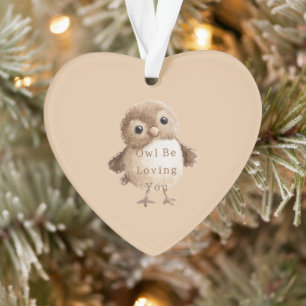 Cream Brown Owl Be Loving You Ornament