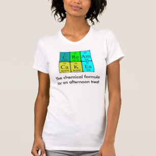 Cream Cakes periodic table phrase shirt