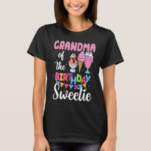 Cream Cones Popsicles Grandma of the Birthday Swee T-Shirt