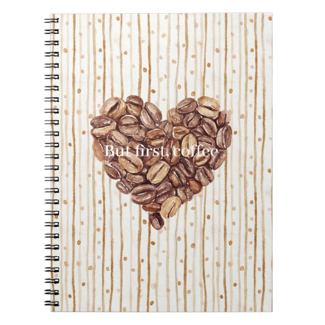 Cream Dots Stripes First Coffee Beans Heart Notebook (Front)