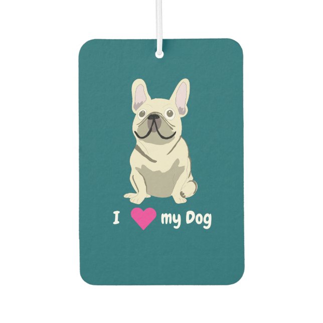 Cream French Bulldog, I Love my Dog Car Air Freshener (Front)