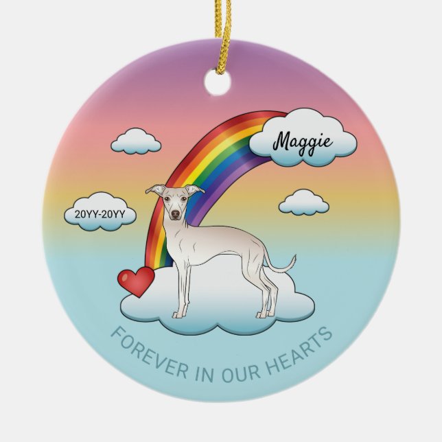 Cream Italian Greyhound Cute Dog Rainbow Memorial Ceramic Ornament (Front)