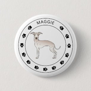 Cream Italian Greyhound With Paws And Custom Name 6 Cm Round Badge