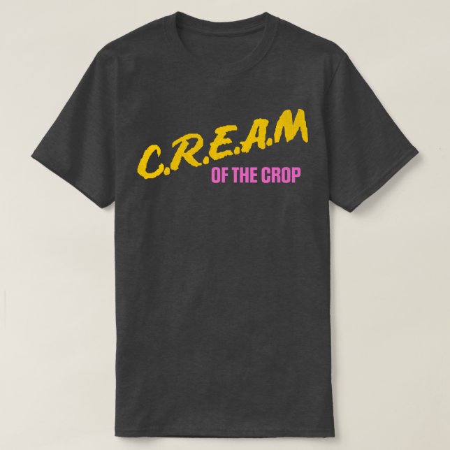 Cream of the Crop T-Shirt (Design Front)