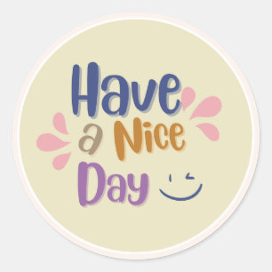 Cream Simple Vintage "Have A Nice Day" Classic Round Sticker