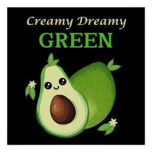 Creamy. Dreamy. Green. Poster