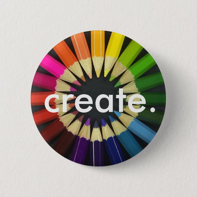 Create a Colourful Life 6 Cm Round Badge (Front)
