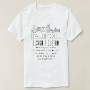 Create A Custom Baltimore, Maryland Themed T-Shirt