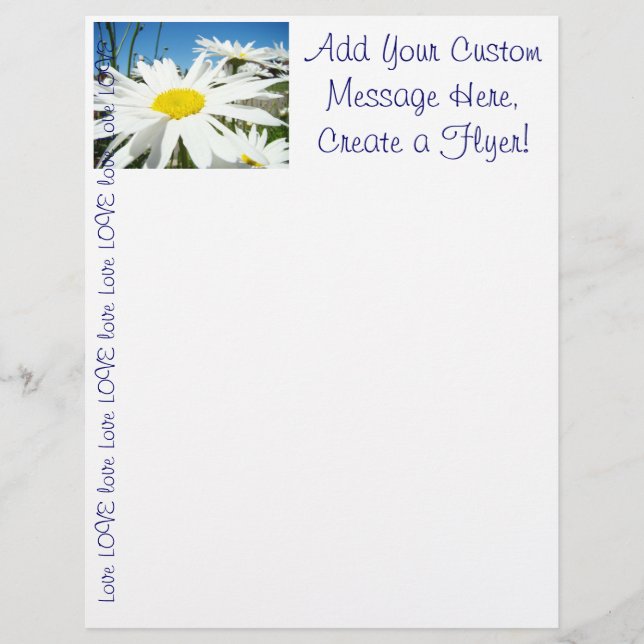 Create a Flyer! Custom White Daisy Flowers LOVE Flyer (Front)