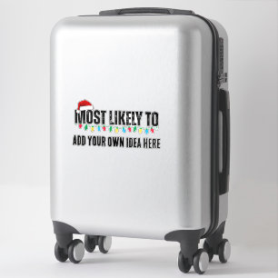 😂Create a Funny Most Likely To Be Quote Christmas