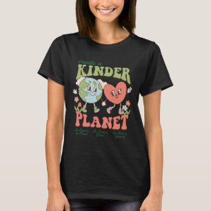 Create A Kinder Planet Aesthetic Trendy Costume Ea T-Shirt