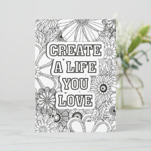 Create A Life You Love   Colour Your Own Greeting