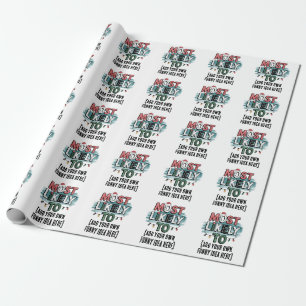 😂Create a Most Likely To 🎄 Funny Christmas Quote Wrapping Paper
