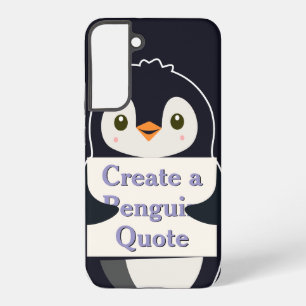 Create a Penguin Quote Samsung Galaxy Case