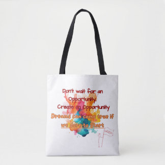Create an opportunity tote bag