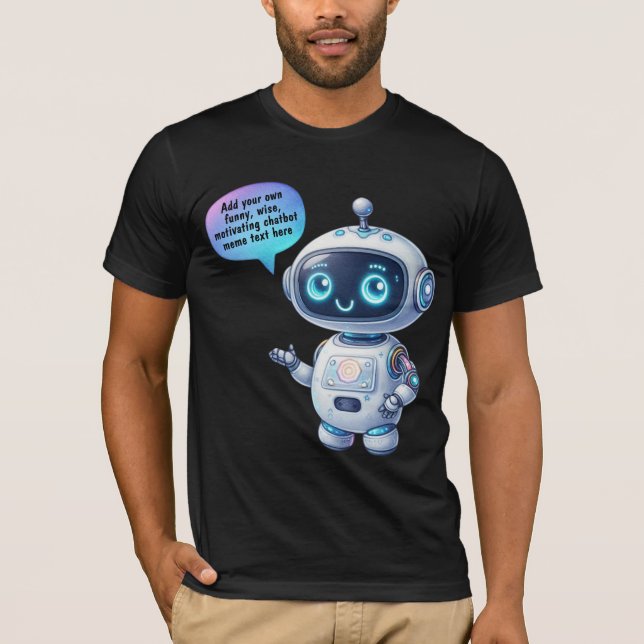Create Chatbot Memes with Cute Cartoon Templates T-Shirt (Front)
