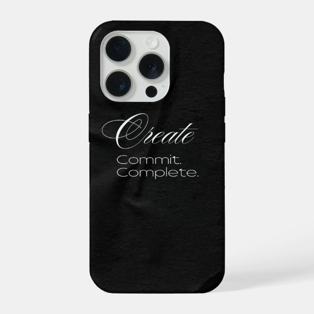 'Create. Commit. Complete.' Minimalist Typography  iPhone Case (Back)