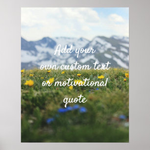 Create Custom Quote Poster - Flowers & Mountains