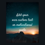 Create Custom Quote Poster - Mountain Sunset<br><div class="desc">Add your own text - a quote, greeting, poem, message or lyrics, maybe! You can add whatever words you wish to this poster of mountains at sunset. Put life in perspective with some short yet sage pieces of advice! Wise and beautiful words can get you in the right mindset to...</div>