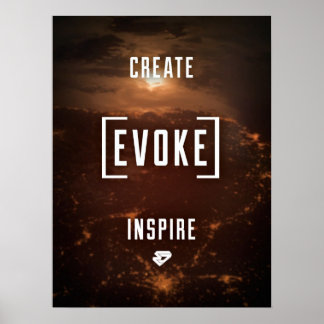 CREATE. EVOKE. INSPIRE. Poster