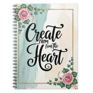 Create From The Heart Notebook