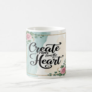 Create From The Heart option 3 Coffee Mug